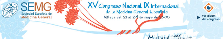 XV Congreso Nacional IX Internacional de la Medicina General Española. Málaga, 21 al 24 de mayo de 2008
