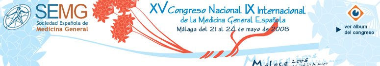 XV Congreso Nacional IX Internacional de la Medicina General Espa&ntilde;ola. M&aacute;laga, 21 al 24 de mayo de 2008