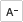 smaller text tool icon